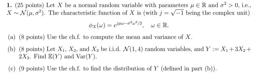 Solved 1 25 Points Let X Be A Normal Random Variable W Chegg Com