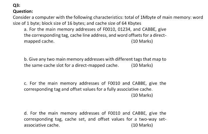 Solved Q3: Question: Consider a computer with the following | Chegg.com