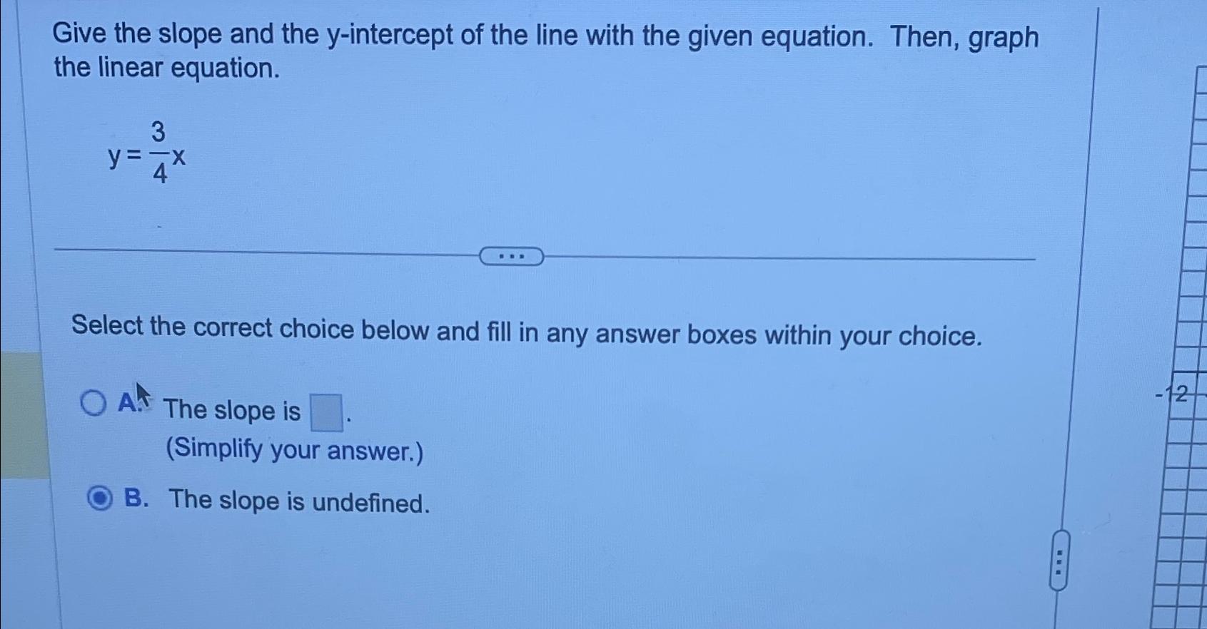 Solved Give the slope and the y-intercept of the line with | Chegg.com