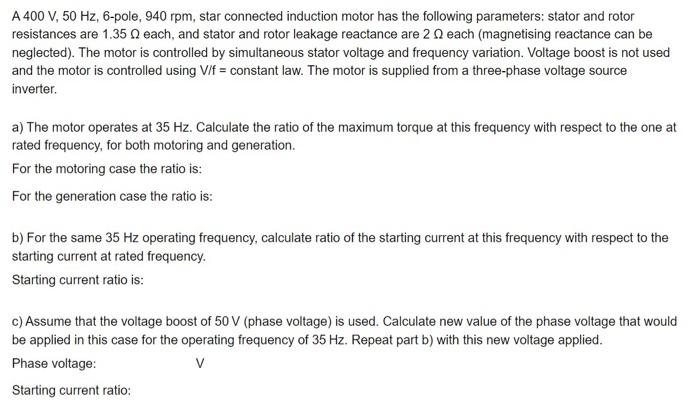Solved A 400 V, 50 Hz, 6-pole, 940 rpm, star connected | Chegg.com