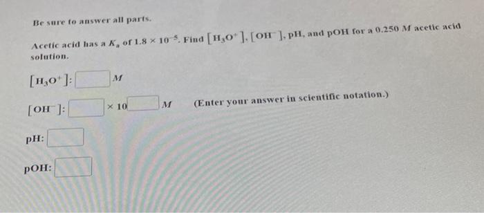 Solved Acetic Acid Has A Ka Of 18×10−5 Find 7773