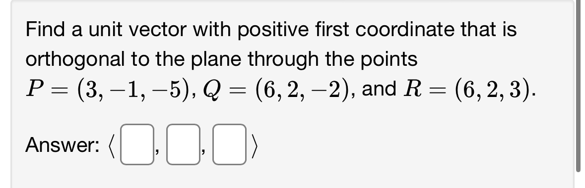 Solved Find a unit vector with positive first coordinate | Chegg.com