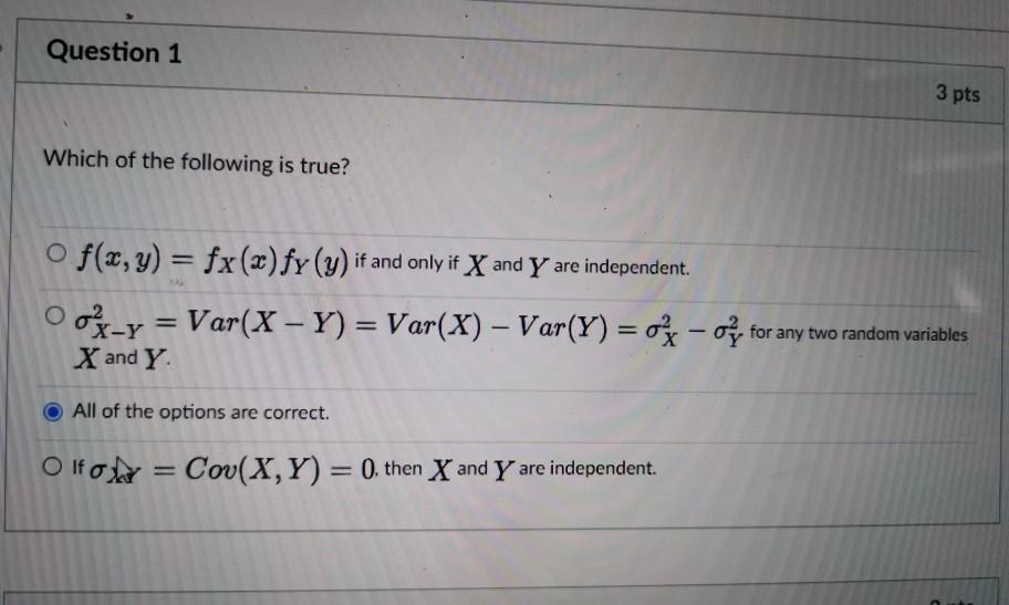 Solved Question 1 3 pts Which of the following is true? o | Chegg.com