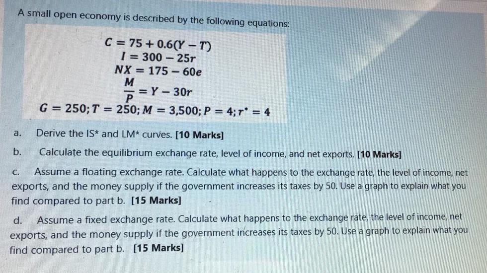 Solved A Small Open Economy Is Described By The Following Chegg Com