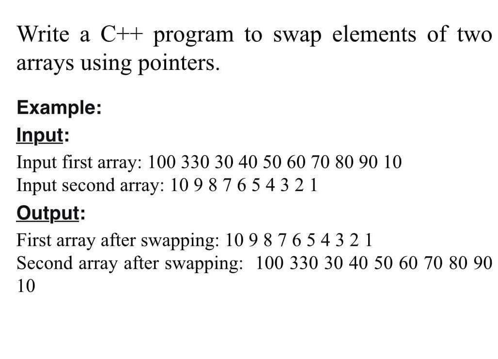 solved-write-a-c-program-to-swap-elements-of-two-arrays-chegg