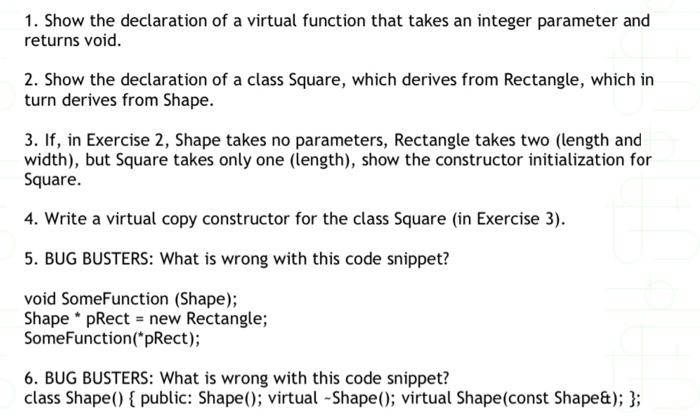 Solved 1. Show the declaration of a virtual function that | Chegg.com