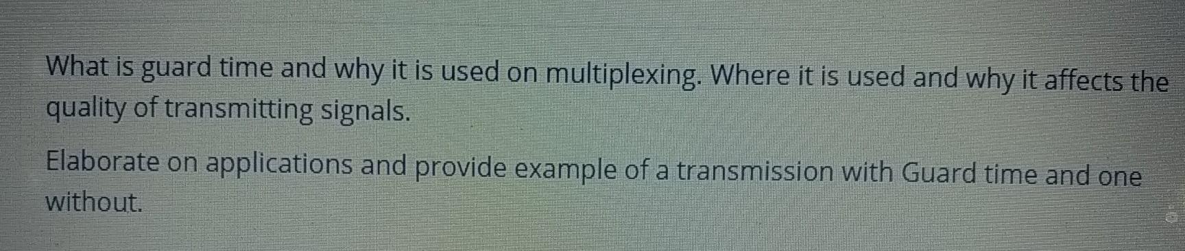 Solved What is guard time and why it is used on | Chegg.com