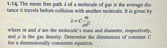 Solved 1.14 The mean free path λ of a molecule of gas is the | Chegg.com