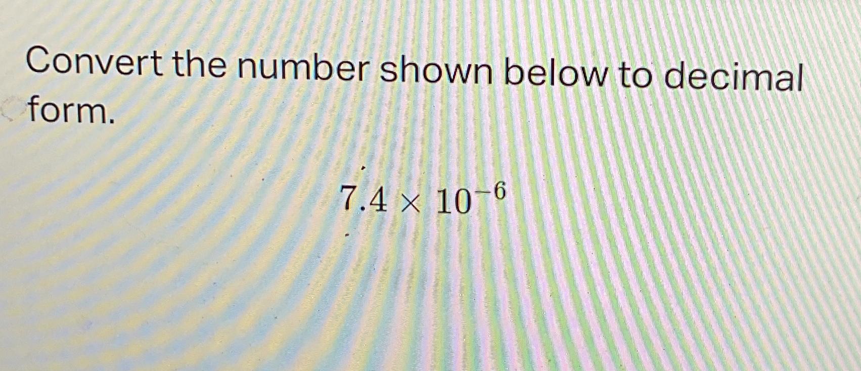 Solved Convert the number shown below to decimal | Chegg.com