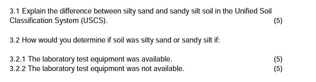 Solved 3.1 Explain The Difference Between Silty Sand And | Chegg.com