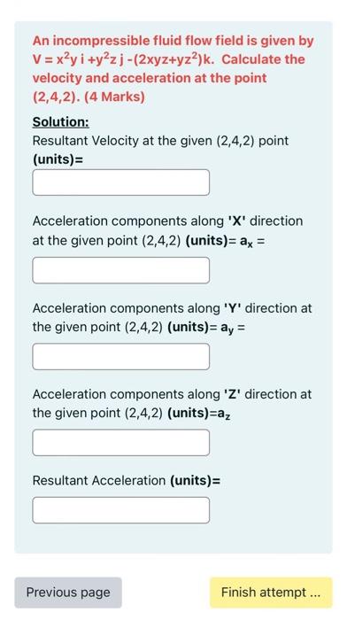 Solved An incompressible fluid flow field is given by | Chegg.com