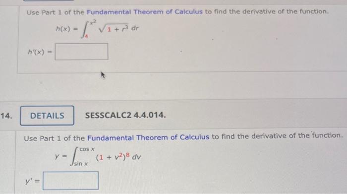 Solved Use Part 1 of the Fundamental Theorem of Calculus to | Chegg.com