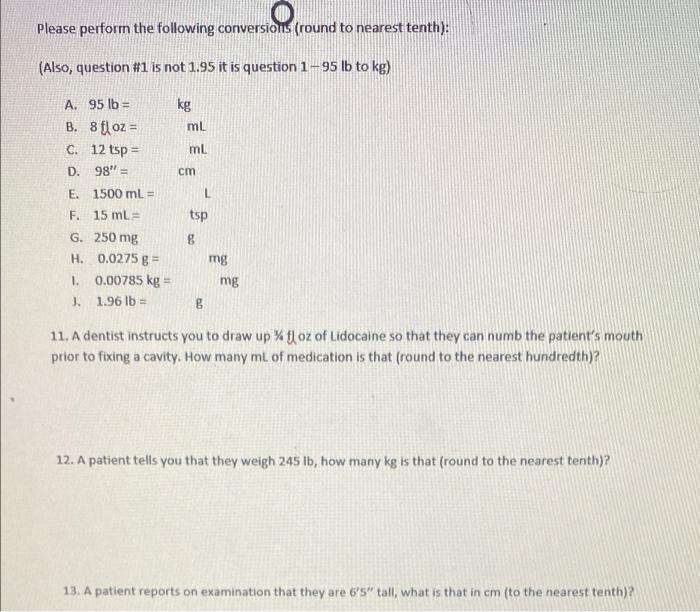 Solved Please perform the following conversions round to Chegg