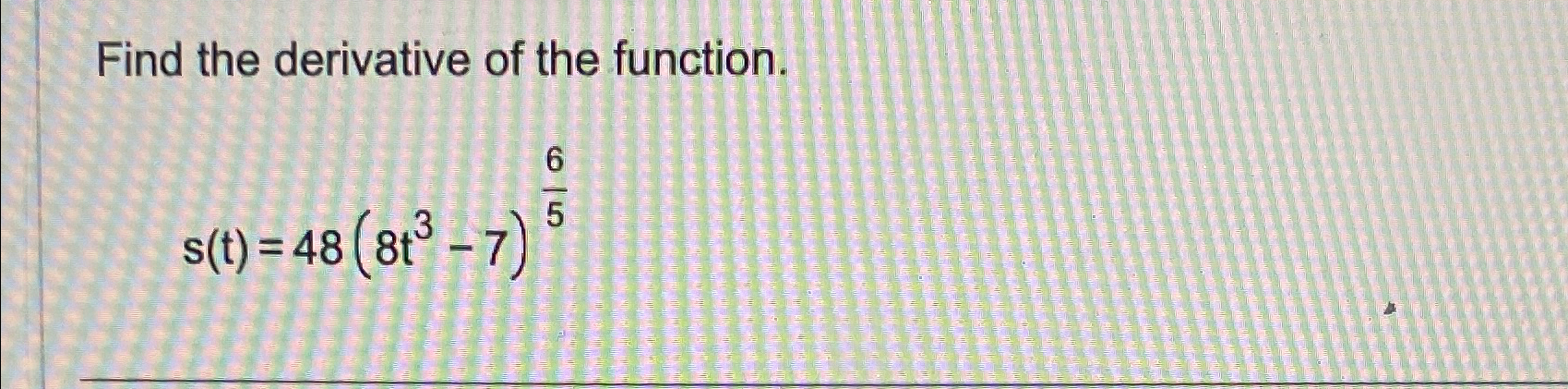 solved-find-the-derivative-of-the-function-s-t-48-8t3-7-65-chegg