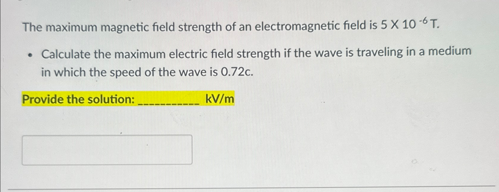 Solved The maximum magnetic field strength of an | Chegg.com