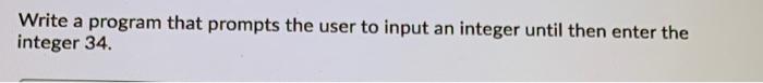 Solved Write a program that prompts the user to input an | Chegg.com