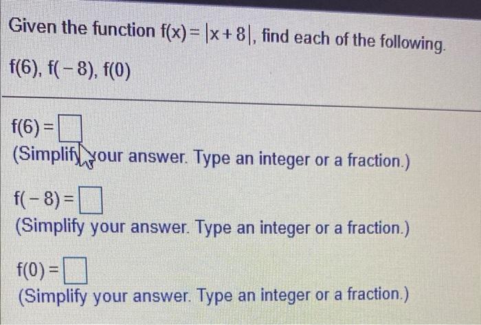 Solved Given The Function F(x)= |x+8), Find Each Of The | Chegg.com