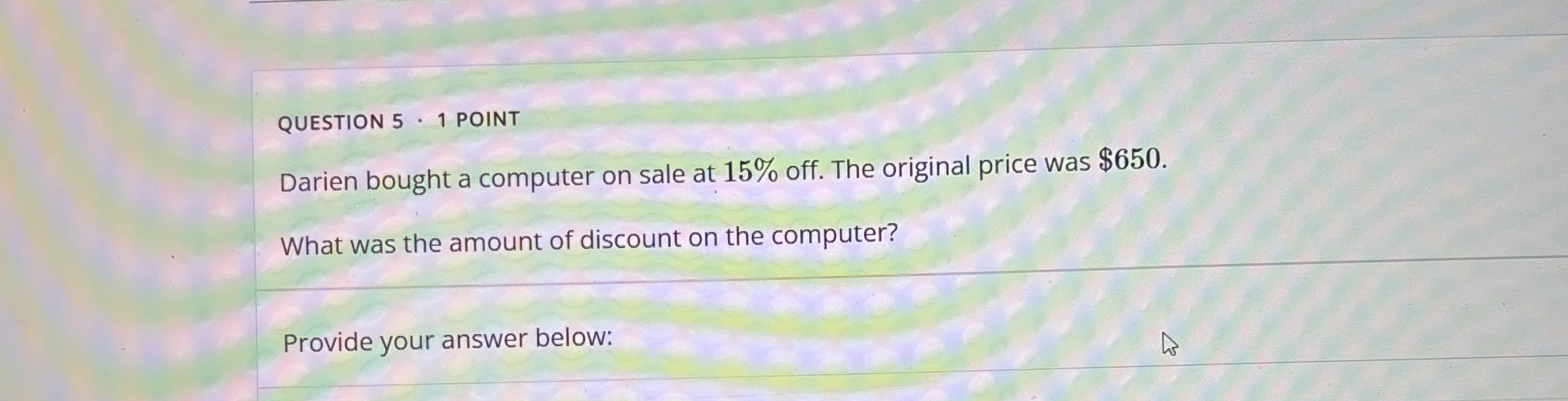 Solved QUESTION 5 - 1 ﻿POINTDarien bought a computer on sale | Chegg.com