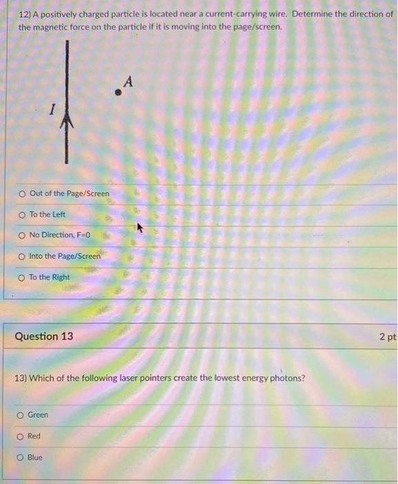 Solved 12) A positively charged particle is located near a | Chegg.com