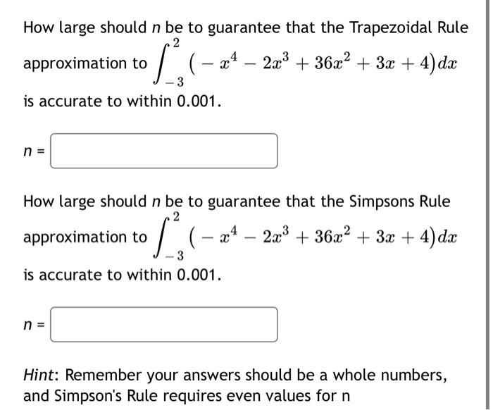 Solved approximation to ∫−32(−x4−2x3+36x2+3x+4)dx is | Chegg.com