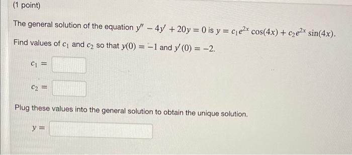 Solved The general solution of the equation y′′−4y′+20y=0 is | Chegg.com