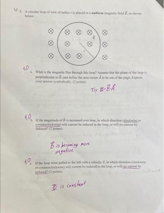 Solved 5. A circular loop of wire of radius r is placed in a | Chegg.com