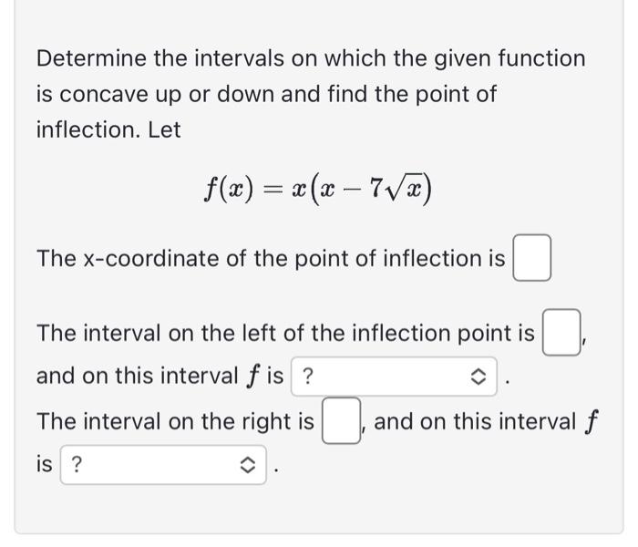 Solved Determine the intervals on which the given function | Chegg.com