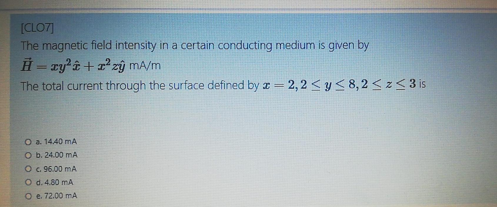 Clo7 The Magnetic Field Intensity In A Certain Chegg Com
