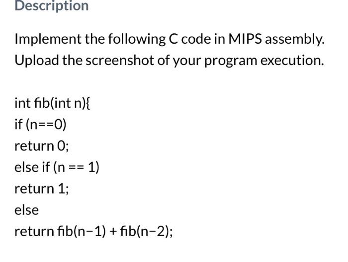 Solved Implement The Following C Code In Mips Assembly