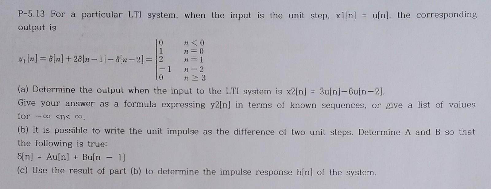 Solved P-5.13 For a particular LTI system, when the input is | Chegg.com