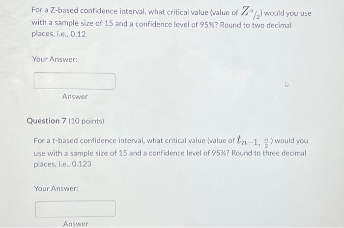 Solved For a Z-based confidence interval, what critical | Chegg.com