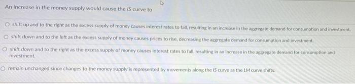 Solved An increase in the money supply would cause the 15 | Chegg.com