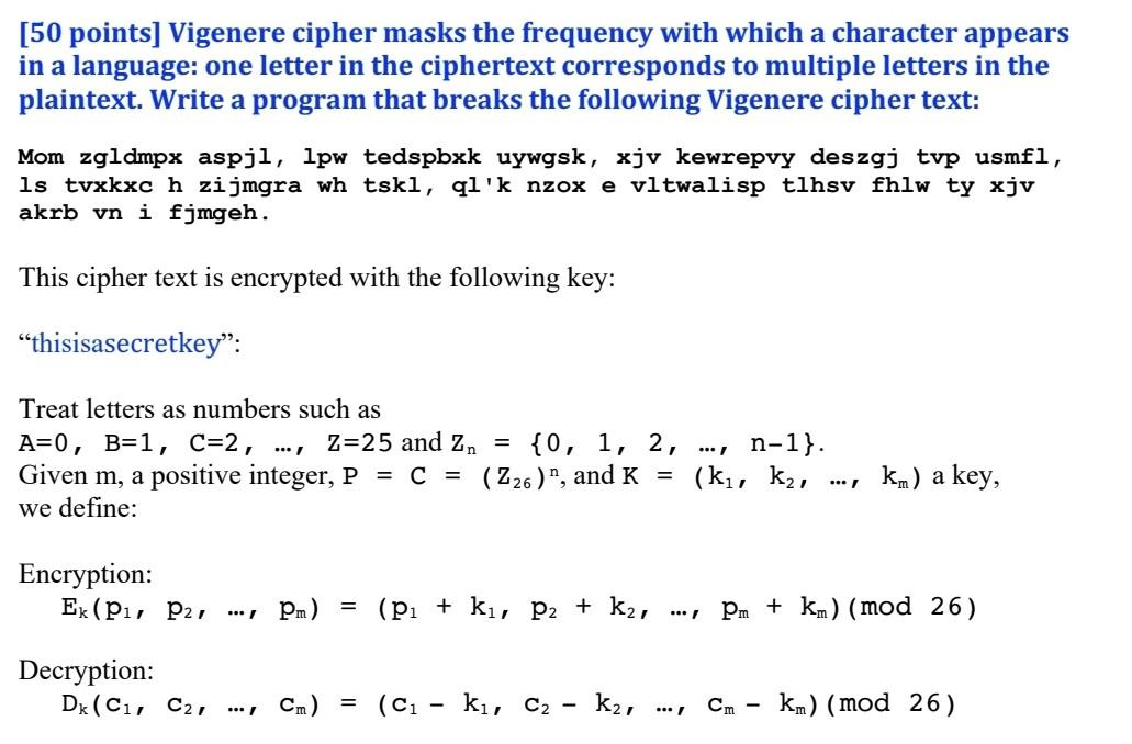 Solved [50 points] Vigenere cipher masks the frequency with | Chegg.com