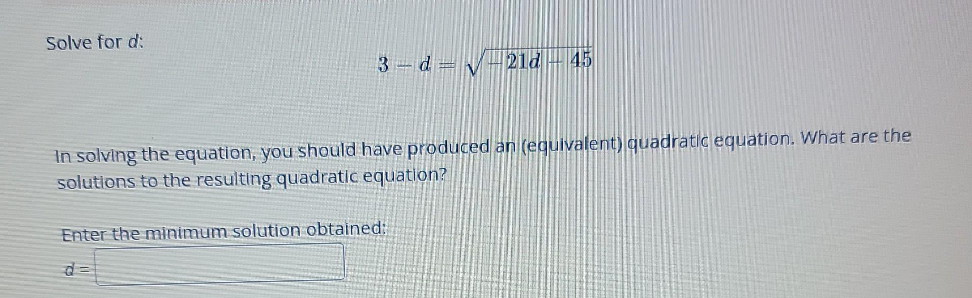 Solved Solve for d: 3-d=-210 – 45 In solving the equation, | Chegg.com