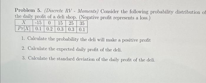 Solved Problem 5. (Discrete RV - Moments) Consider the | Chegg.com