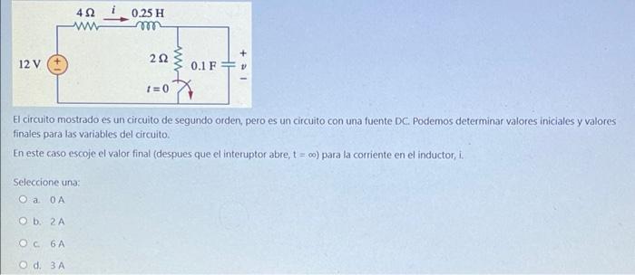492 0.25 H mm + 212 12 V 0.1 F 1=0 El circuito mostrado es un circuito de segundo orden, pero es un circuito con una fuente D