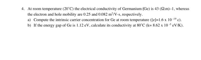 Solved 4. At room temperature (20°C) the electrical | Chegg.com