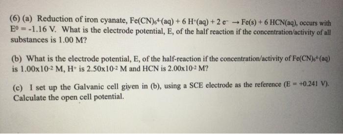 Solved 6 A Reduction Of Iron Cyanate Fe Cn Aq Chegg Com