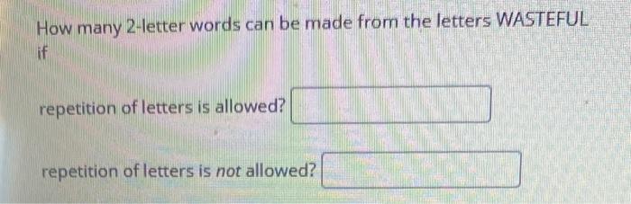 solved-how-many-2-letter-words-can-be-made-from-the-letters-chegg