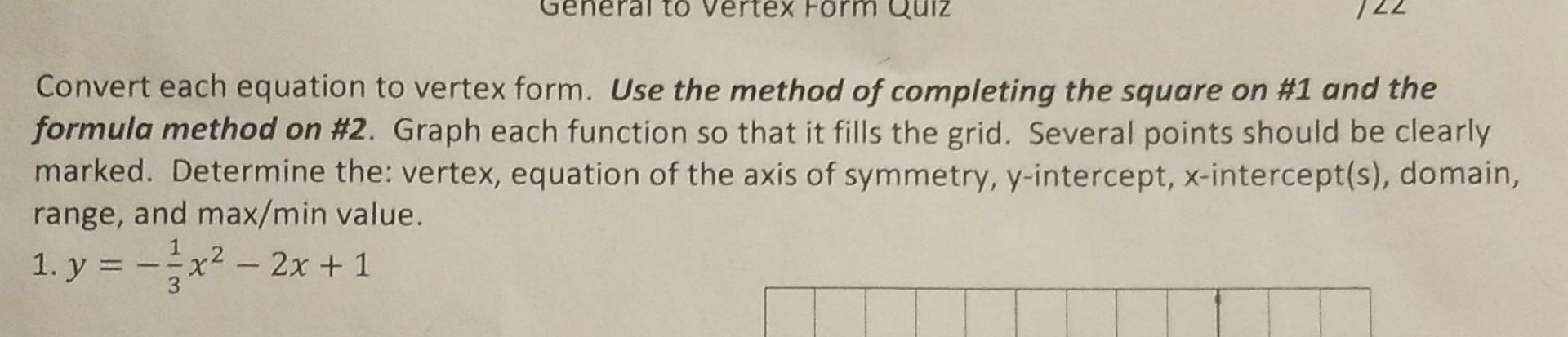 Solved Convert each equation to vertex form. Use the method | Chegg.com