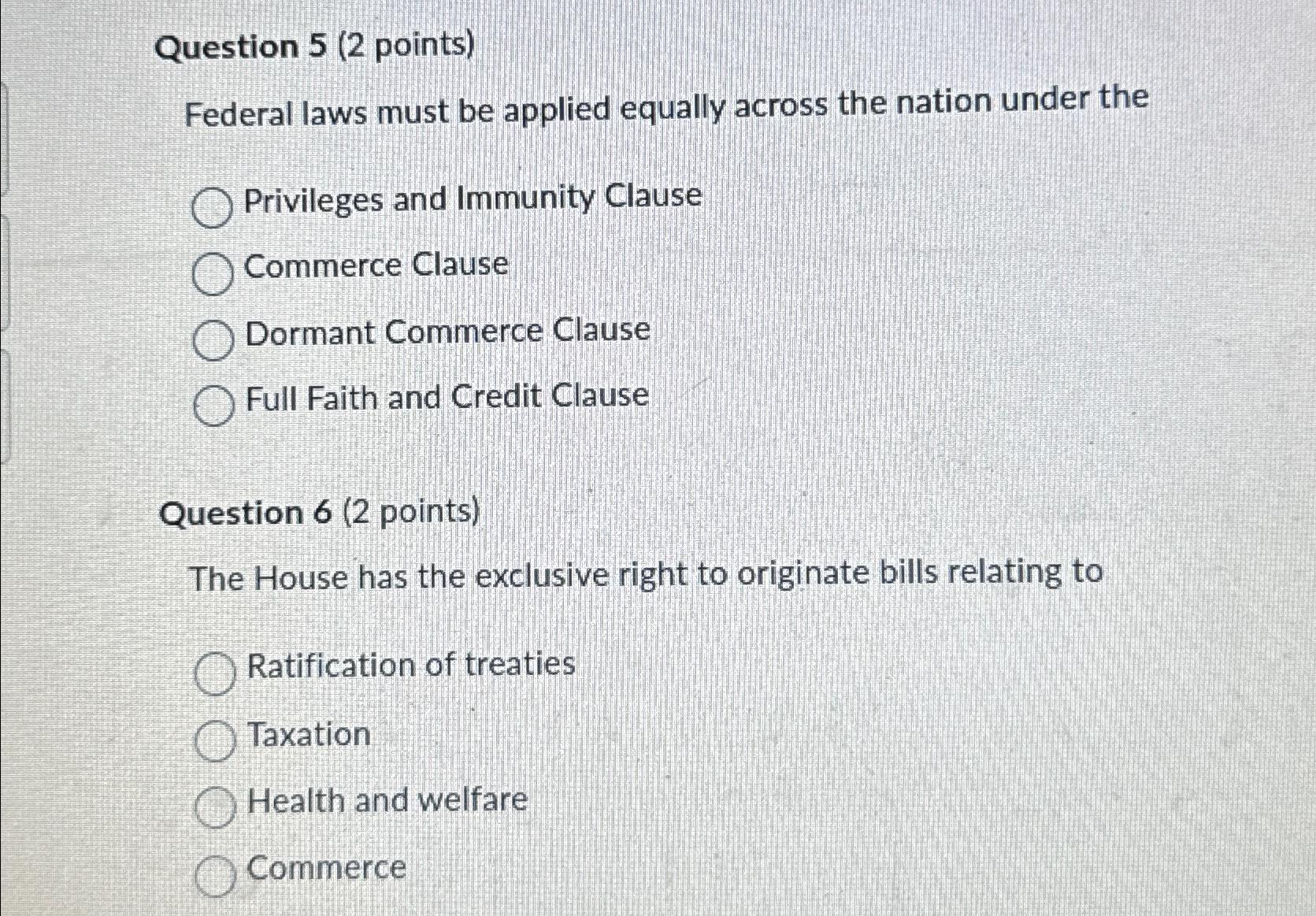 Solved Question 5 (2 ﻿points)Federal laws must be applied | Chegg.com