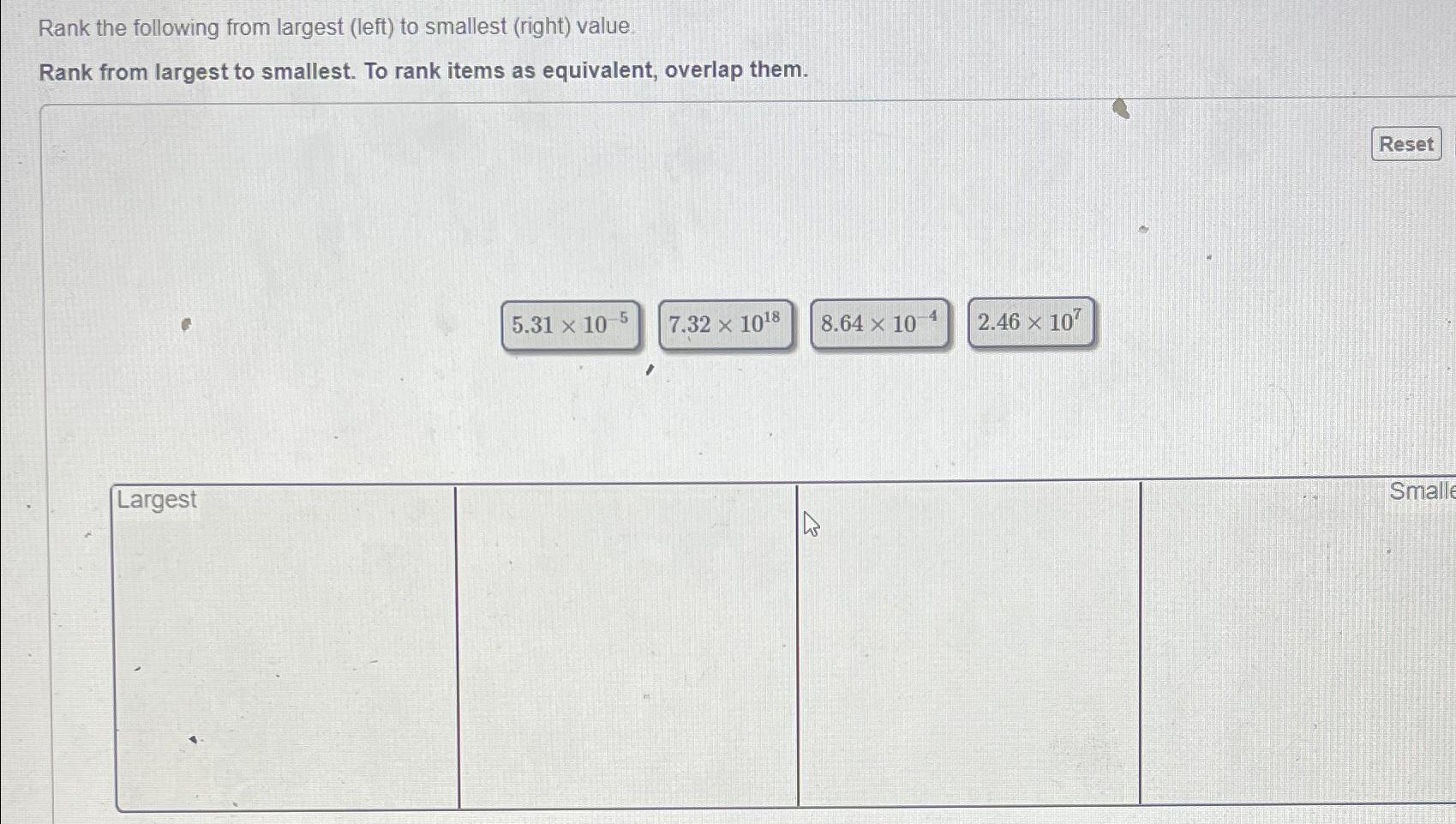 Rank The Following From Largest (left) ﻿to Smallest | Chegg.com