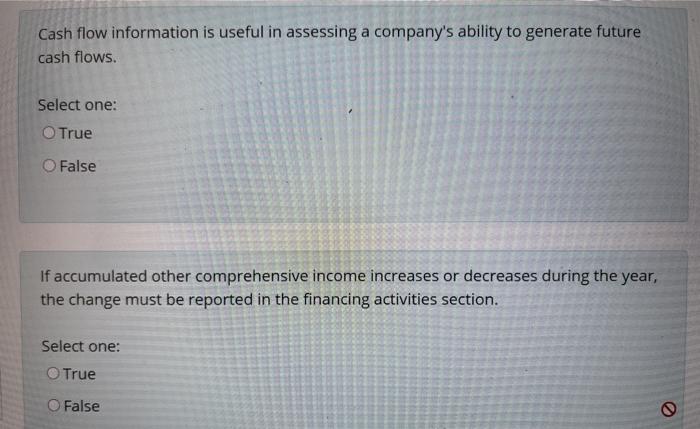 Solved Cash flow information is useful in assessing a | Chegg.com