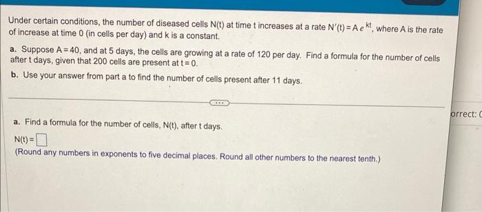 Under certain conditions, the number of diseased cells \( N(t) \) at time \( t \) increases at a rate \( N^{\prime}(t)=A e^{k