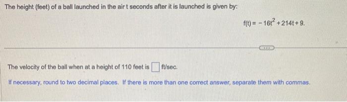 [Solved]: The height (feet) of a ball launched in the air t