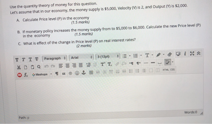 Solved Use the quantity theory of money for this question. | Chegg.com