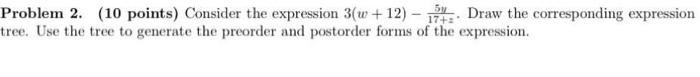Solved Problem 2. (10 points) Consider the expression | Chegg.com