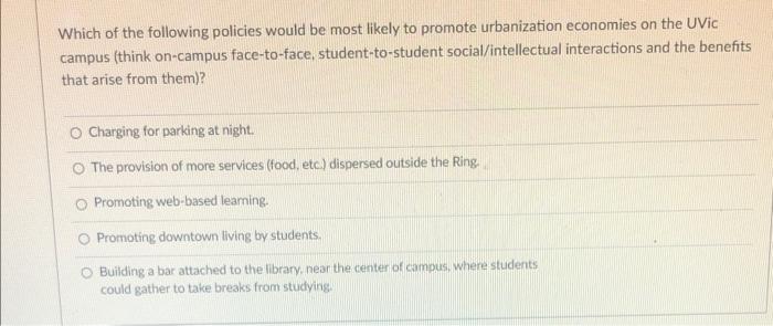 Solved Which of the following policies would be most likely | Chegg.com