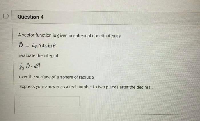 Solved A vector function is given in spherical coordinates | Chegg.com