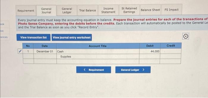 Every journal entry must keep the accounting equation in balance. Prepare the journal entries for each of the transactions o 